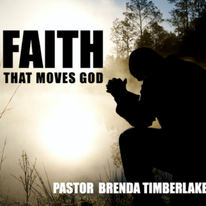 Faith That Moves God