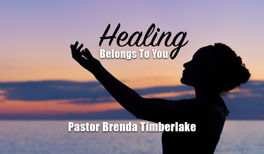 Healing Belongs To you