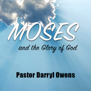 Moses and the Glory of God