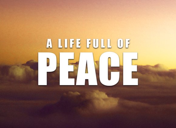 A Life Full of Peace