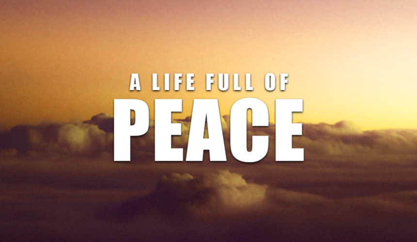 A Life Full of Peace